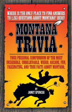 Montana Trivia - Janet Spencer
