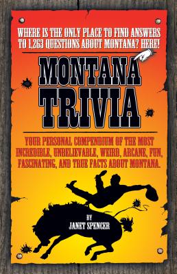Montana Trivia - Janet Spencer