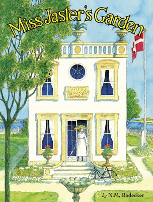 Miss Jaster's Garden - N. M. Bodecker