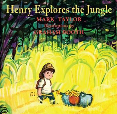 Henry Explores the Jungle - Mark Taylor