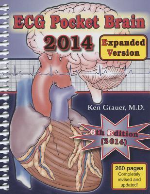 ECG Pocket Brain 2014 (Expanded Version) - Ken Grauer
