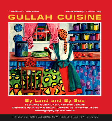 Gullah Cuisine: By Land and by Sea - Charlene Jenkins