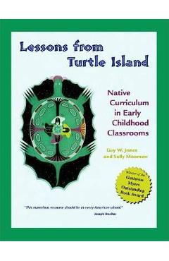 Coperta cărții 'Lessons from Turtle Island: Native Curriculum in Early Childhood Classrooms - Guy W. Jones'