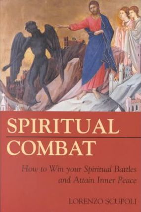 Spiritual Combat - Lorenzo Scupoli