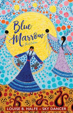 Coperta cărții 'Blue Marrow - Louise Halfe'
