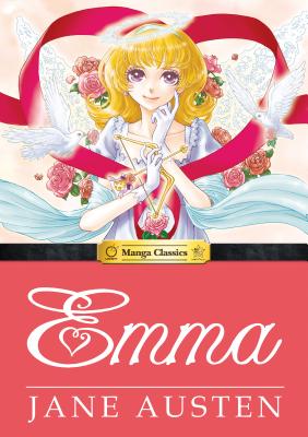 Manga Classics: Emma: Emma - Austen