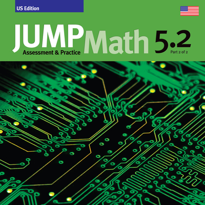 Jump Math 5.2, Common Core Edition: Assessment & Practice - John Mighton