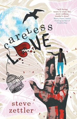 Careless Love - Steve Zettler