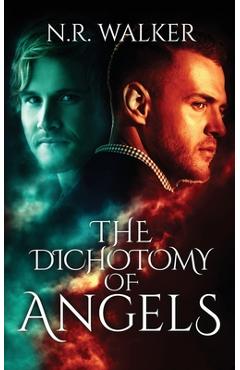 Coperta cărții 'The Dichotomy of Angels - N. R. Walker'