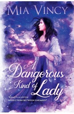 A Dangerous Kind of Lady - Mia Vincy