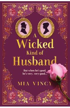 A Wicked Kind of Husband - Mia Vincy