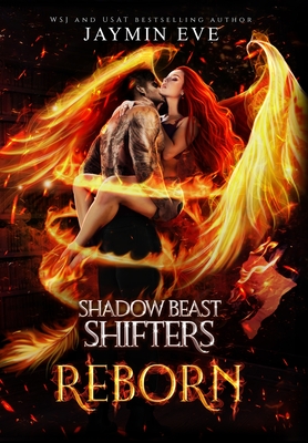 Reborn: Shadow Beast Shifters 3 - Jaymin Eve