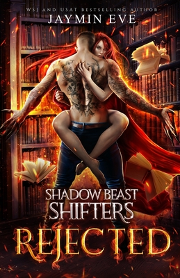 Rejected- Shadow Beast Shifters #1 - Jaymin Eve