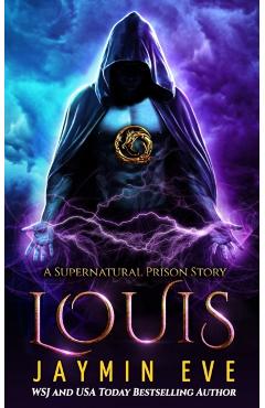 Louis: Supernatural Prison book 6 - Jaymin Eve