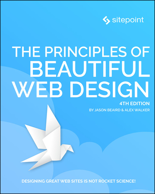 The Principles of Beautiful Web Design - Jason Beaird
