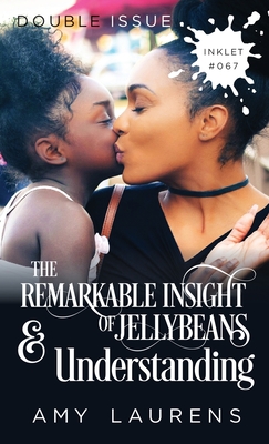 The Remarkable Insight Of Jellybeans and Understanding - Amy Laurens