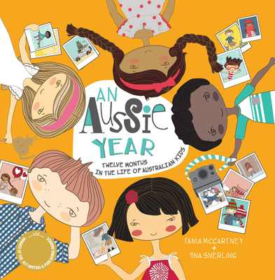 An Aussie Year: Twelve Months in the Life of Australian Kids - Tania Mccartney