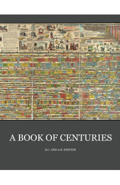 A Book of Centuries (bc & ad edition) - Living Book Press