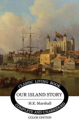 Our Island Story - H. E. Marshall