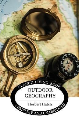 Outdoor Geography - Herbert Hatch