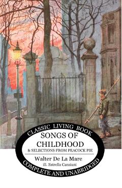 Songs of Childhood and more... - Walter De La Mare
