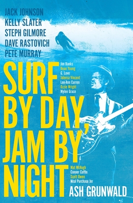 Surf by Day Jam by Night - Ash Grunwald