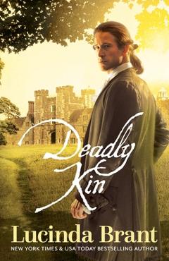 Coperta cărții 'Deadly Kin: A Georgian Historical Mystery - Lucinda Brant'