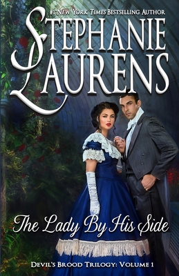 The Lady By His Side: Devil's Brood Trilogy - Stephanie Laurens