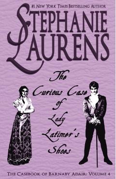 The Curious Case of Lady Latimer's Shoes - Stephanie Laurens