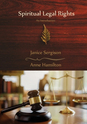 Spiritual Legal Rights: An Introduction - Janice Sergison