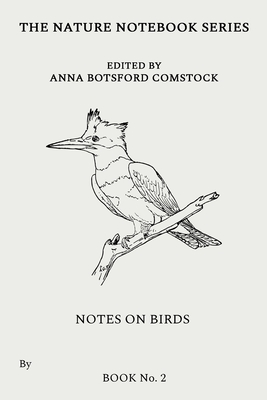 Notes on Birds 2 - Anna Comstock