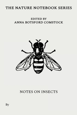 Notes on Insects - Anna Comstock