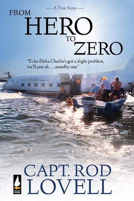 From Hero to Zero: The truth behind the ditching of DC-3, VH-EDC in Botany Bay that saved 25 lives - Capt Rod Lovell