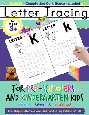 Letter Tracing For Pre-Schoolers and Kindergarten Kids: Alphabet Handwriting Practice for Kids 3 - 5 to Practice Pen Control, Line Tracing, Letters, a - The Life Graduate Publishing Group