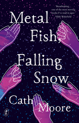 Metal Fish, Falling Snow - Cath Moore
