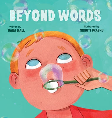 Beyond Words: A Child's Journey Through Apraxia - Dana Hall