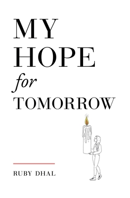 My Hope for Tomorrow (Second Edition) - Ruby Dhal