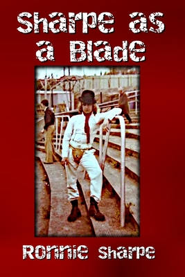 Sharpe as a Blade - Ronnie Sharpe