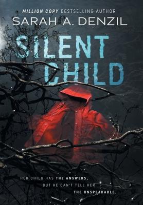 Silent Child - Sarah A. Denzil