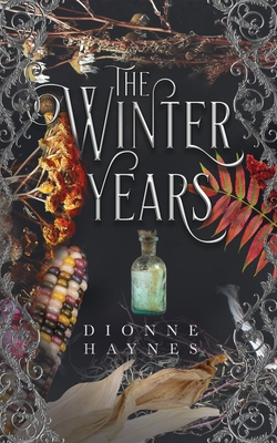 The Winter Years - Dionne Haynes