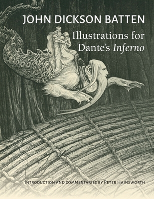 John Dickson Batten Illustrations for Dante's Inferno - Peter Hainsworth