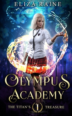 Olympus Academy: The Titan's Treasure - Eliza Raine