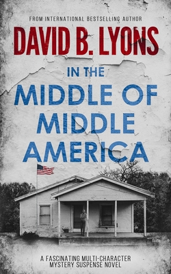 In The Middle of Middle America - David B. Lyons
