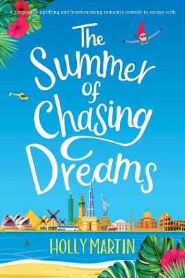 The Summer of Chasing Dreams: Large Print edition - Holly Martin