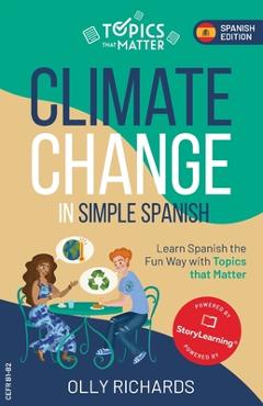 Poza produsului Climate Change in Simple Spanish - Olly Richards