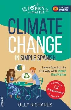Climate Change in Simple Spanish - Olly Richards