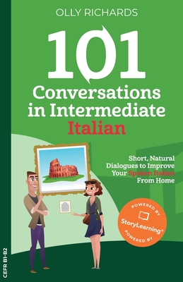 101 Conversations in Intermediate Italian - Olly Richards