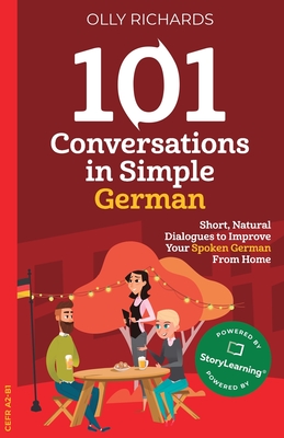 101 Conversations in Simple German - Olly Richards