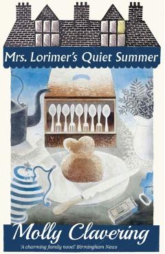 Mrs. Lorimer's Quiet Summer - Molly Clavering
