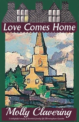 Love Comes Home - Molly Clavering
